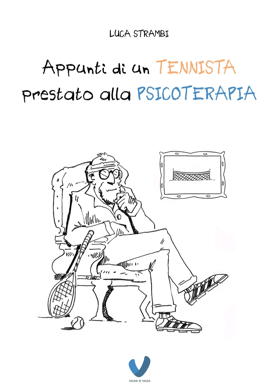 Appunti di un Tennista Prestato alla Psicoterapia